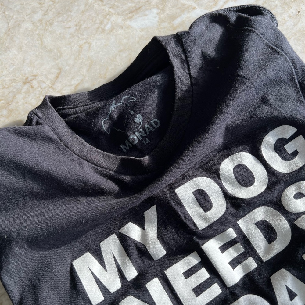 My Dog Needs a Dad T-Shirt - Picture 3 of 3